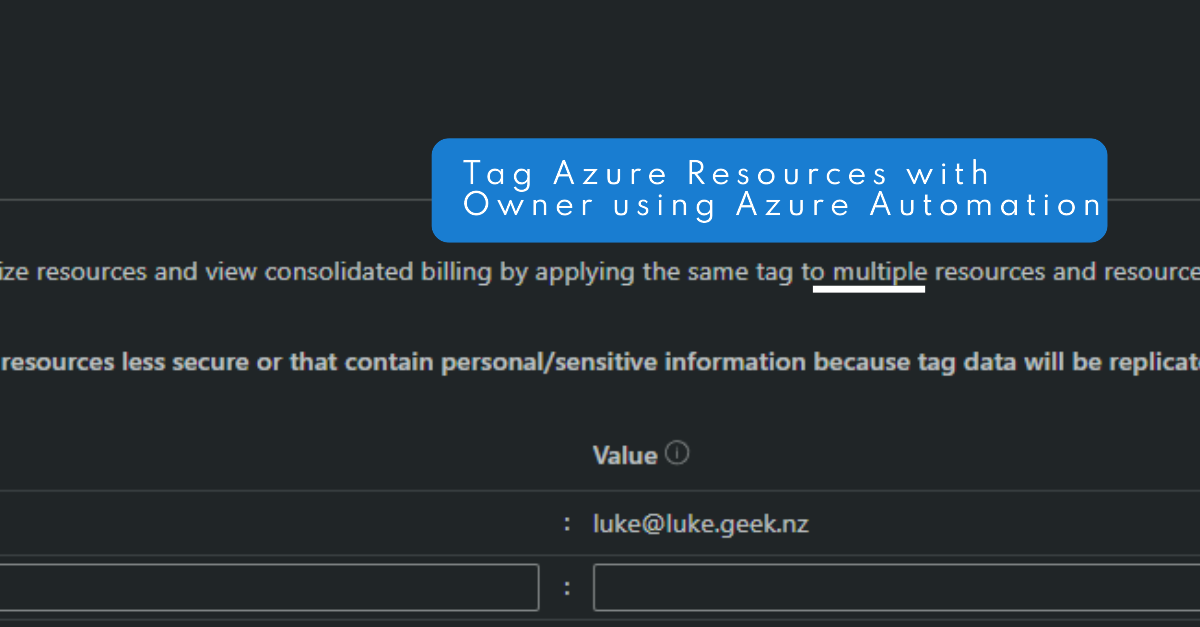 Blog Heading - Tag Azure Resources with Owner using Azure Automation runbook