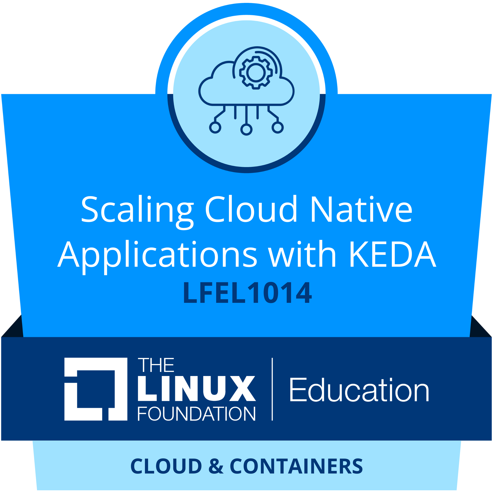 Linux Foundation Scaling Cloud Native Apps with KEDA